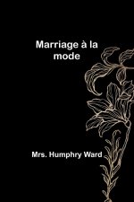 Marriage ? la mode
