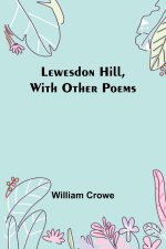 Lewesdon Hill, with other poems