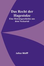 Das Recht der Hagestolze