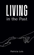 Living in the Past