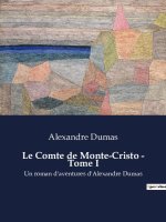 Le Comte de Monte-Cristo - Tome I