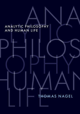 Analytic Philosophy and Human Life (Hardback)