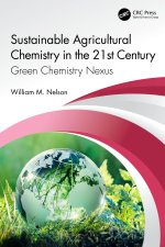 Sustainable Agricultural Chemistry in the 21st Century