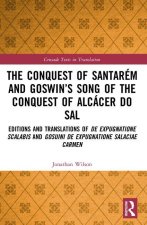 Conquest of Santarem and Goswin's Song of the Conquest of Alcacer do Sal
