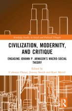 Civilization, Modernity, and Critique
