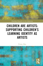 Children are Artists: Supporting Children's Learning Identity as Artists