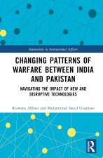 Changing Patterns of Warfare between India and Pakistan