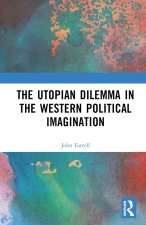 Utopian Dilemma in the Western Political Imagination