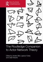 Routledge Companion to Actor-Network Theory