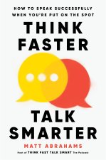 Thinking Faster, Talking Smarter