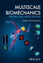 Multiscale Biomechanics: Theory and Applications