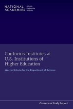 Confucius Institutes at U.S. Institutions of Higher Education: Waiver Criteria for the Department of Defense