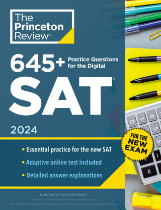 600+ Practice Questions for the Sat, 2024: Created for the New Digital Exam