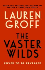 The Vaster Wilds