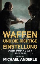 Waffen und die richtige Einstellung