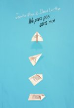 Ne pars pas sans moi