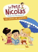 Le Petit Nicolas, tous en vacances ! - Les Cahiers de vacances