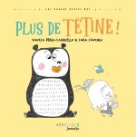 Plus de tétine !