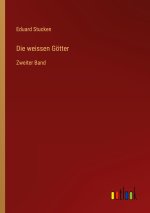 Die weissen Götter