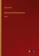 Deutsche Rechtsalterthümer