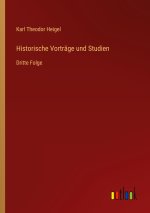 Historische Vorträge und Studien