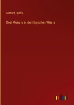 Drei Monate in der libyschen Wüste