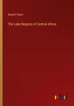 The Lake Regions of Central Africa