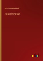 Jungfer Immergrün
