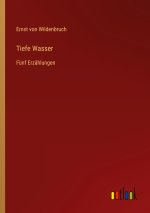 Tiefe Wasser