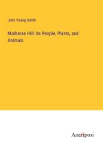 Matheran Hill: its People, Plants, and Animals