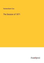 The Session of 1871