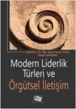 Modern Liderlik Türleri Ve Örgütsel Iletisim