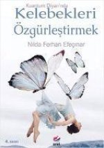 Kuantum Diyarinda Kelebekleri Özgürlestirmek