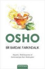 Bir Bardak Farkindalik;Hayata, Meditasyona ve Farkindaliga Dair Mektuplar