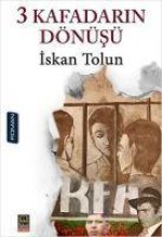 3 Kafadarin Dönüsü