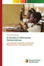 A Escola e a Educaç?o Democráticas