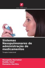 Sistemas Nasopulmonares de administraç?o de medicamentos