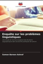 Enqu?te sur les probl?mes linguistiques