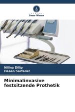 Minimalinvasive festsitzende Prothetik