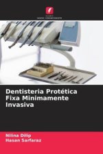 Dentisteria Protética Fixa Minimamente Invasiva