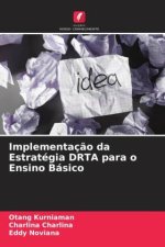 Implementaç?o da Estratégia DRTA para o Ensino Básico