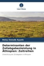 Determinanten der Zollabgabenleistung in Äthiopien: Zeitreihen