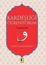 Kardesligi Ögreniyorum