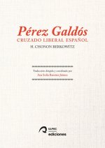 Pérez Galdós: Cruzado liberal espa?ol