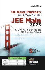 10 New Pattern Mock Tests for NTA JEE Main 2023 - 5 Online & 5 in Book (90 Question pattern) 6th Edition | Physics, Chemistry, Mathematics - PCM | Opt