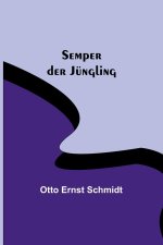 Semper der Jüngling