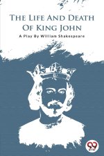 THE LIFE AND DEATH OF KING JOHN