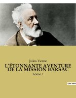 L?ÉTONNANTE AVENTURE DE LA MISSION BARSAC