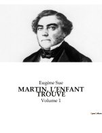 MARTIN, L?ENFANT TROUVÉ
