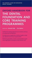 Oxford Handbook for the Dental Foundation and Core Training Programmes  ()